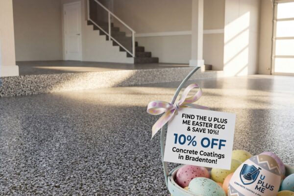 Spring Concrete Coatings in Bradenton, FL — Save 10% This Easter with U Plus Me LLC